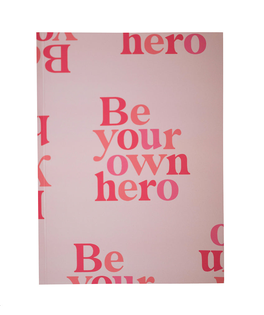 Be your own Hero Notebook